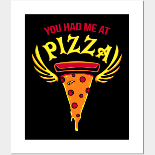 You had me at Pizza Fast Food Fun Gift Posters and Art